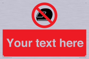 Custom No Motorcycle Helmets Sign